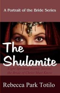 A Portrait of the Bride: The Shulamite - Rebecca Park Totilo - cover