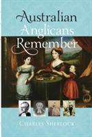 Australian Anglicans Remember - Charles Sherlock - cover