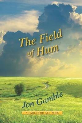Field of Hum, The - Jon Gamble - cover