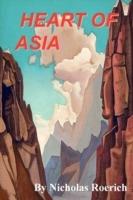 Heart of Asia - Nicholas, Roerich - cover