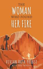 The Woman Who Found Her Fire