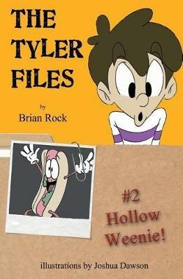 The Tyler Files #2: Hollow Weenie - Brian Rock - cover