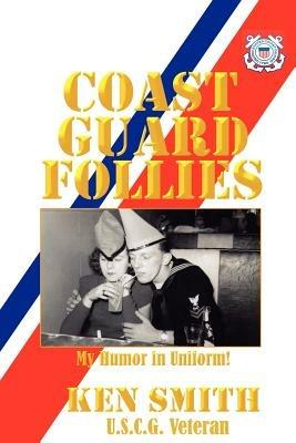 Coast Guard Follies - Ken Smith - cover