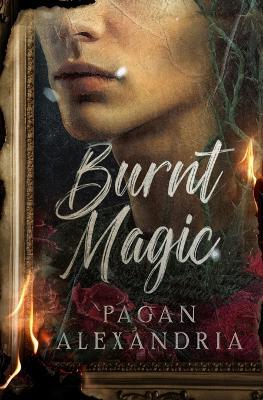 Burnt Magic - Pagan Alexandria - cover