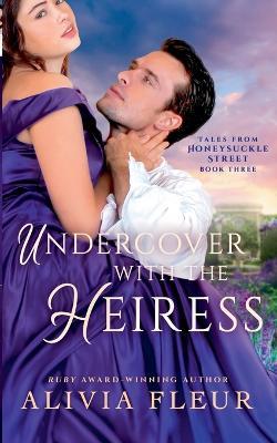 Undercover with the Heiress - Alivia Fleur - cover