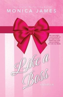 Like a Boss - Monica James - cover