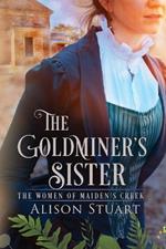 The Goldminer's Sister: An Australian Historical Romance