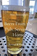 Beers From the Pub, Served at Home: Revised & Illustrated