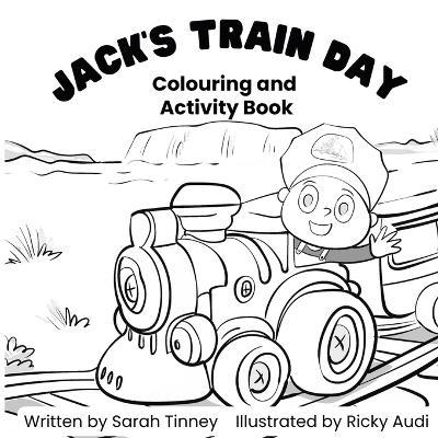 Jack's Train Day: Colouring and activity book - Sarah Tinney - cover