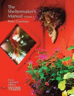 The Sheltermaker's Manual - Volume 1 - Peter Cowman - cover