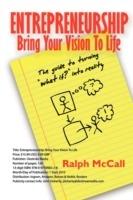 Bring Your Vision To Life: The Guide For Turning What If? Into Reality - Ralph McCall - cover