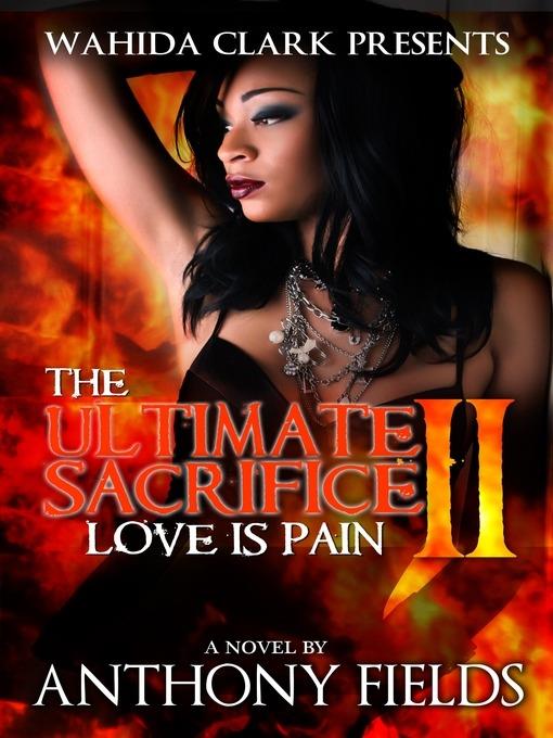 The Ultimate Sacrifice II: Love Is Pain - Anthony Fields - cover