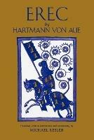 Erec by Hartmann Von Aue: Translation, Introduction, Commentary - Michael Resler - cover