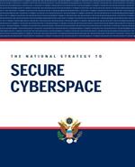 National Strategy to Secure Cyberspace