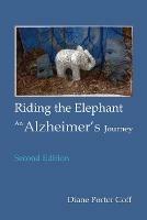 Riding the Elephant: an Alzheimer's Journey