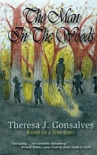 The Man in the Woods - Theresa J Gonsalves - cover