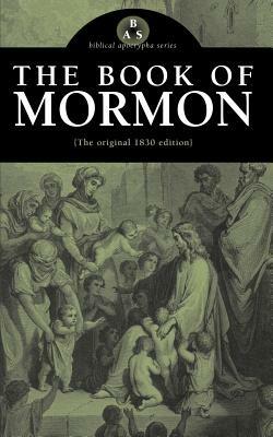 The Book of Mormon: The Original 1830 Edition - cover