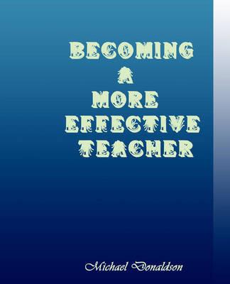 Becoming a More Effective Teacher - Donaldson - cover