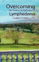 Overcoming the Emotional Challenges of Lymphedema