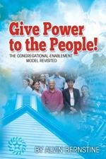 Give Power to the People: The Congregational Enablement Model Revisited