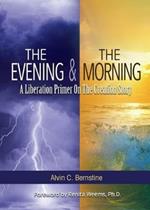 The Evening and The Morning: A Liberation Primer On The Creation Story