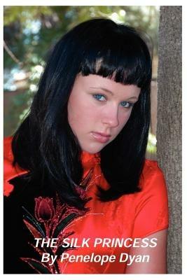 The Silk Princess - Penelope Dyan - cover