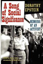 A Song of Social Significance: Memoirs of an Activist