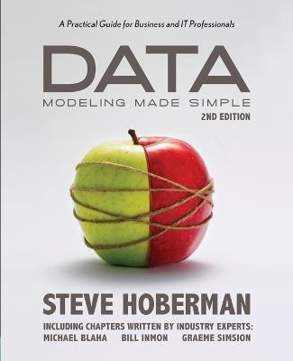 Data Modeling Made Simple: A Practical Guide for Business & IT Professionals: 2nd Edition - Steve Hoberman - cover