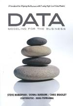 Data Modeling for the Business: A Handbook for Aligning the Business with IT Using High-Level Data Models