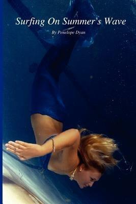 Surfing On Summer's Wave - Penelope Dyan - cover