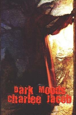 Dark Moods - Charlee Jacob - cover