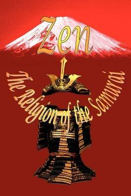 Zen - The Religion of the Samurai - Kaiten Nukariya - cover