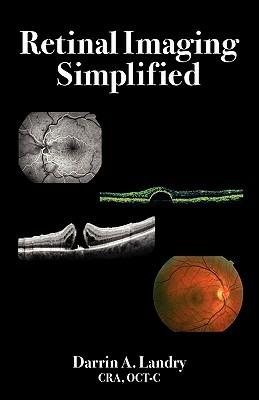 Retinal Imaging Simplified - Darrin A Landry - cover