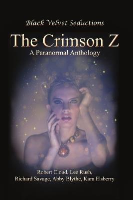 The Crimson Z - Robert, Cloud,Abby, Blythe,Lee, Rush - cover