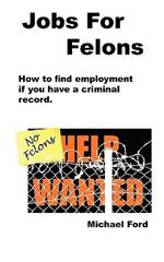 Jobs For Felons