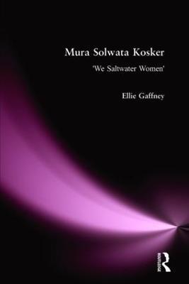 Mura Solwata Kosker: We Saltwater Women - Ellie Gaffney - cover