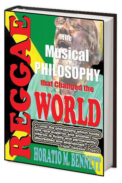 REGGAE, The Musical Phylosophy that Changed the World