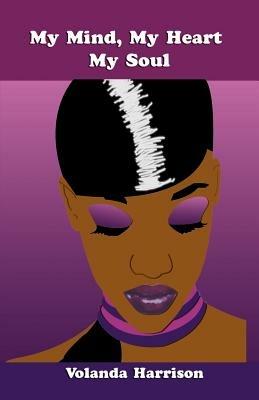 My Mind, My Heart, My Soul - Volanda Harrison - cover