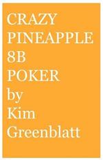 Crazy Pineapple 8b Poker