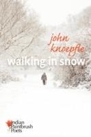 Walking in Snow - John Knoepfle - cover