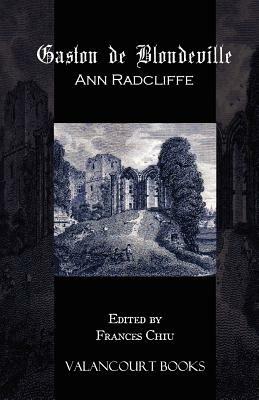 Gaston De Blondeville - Ann Radcliffe - cover