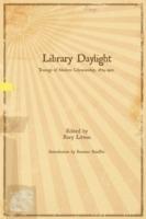 Library Daylight: Traces of Modern Librarianship, 1874-1922 - cover