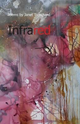 Infrared - Janet Trenchard - cover