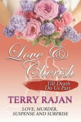 Love & Cherish: Till Death Do Us Part - Terry Rajan - cover
