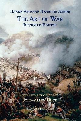 The Art of War: Restored Edition - Antoine Henri Jomini - cover