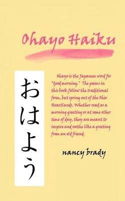 Ohayo Haiku - Nancy Brady - cover