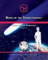 Book of the Transcendence: Cosmic History Chronicles Volume VI - Time and the New Universe of Mind - Jose Arguelles,Stephanie South - cover