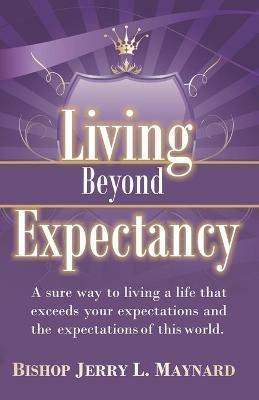 Living Beyond Expectancy - Jerry Maynard - cover