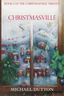 Christmasville - Michael Matthew Dutton - cover