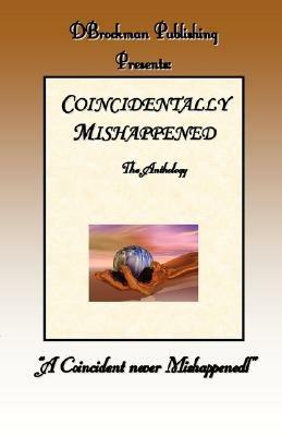 Coincidentally Mishappened - Various Authors,Various Authors - cover